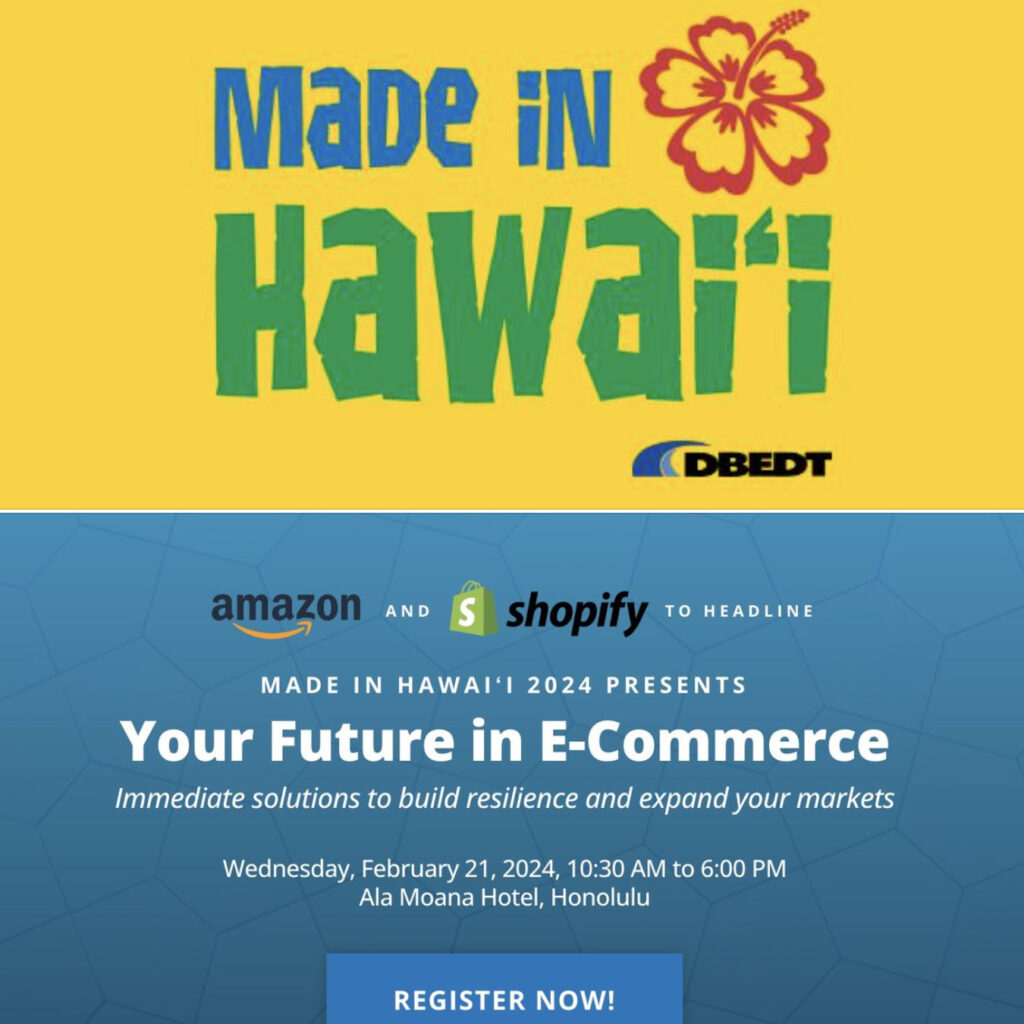 Made in Hawaii 2024 Presents YOUR FUTURE IN Native